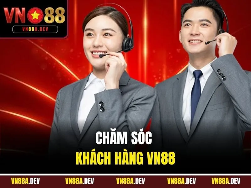 Chăm Sóc Khách Hàng VN88
