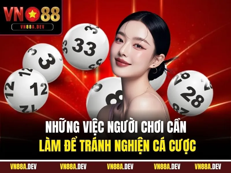 Những việc người chơi cần làm để tránh nghiện cá cược